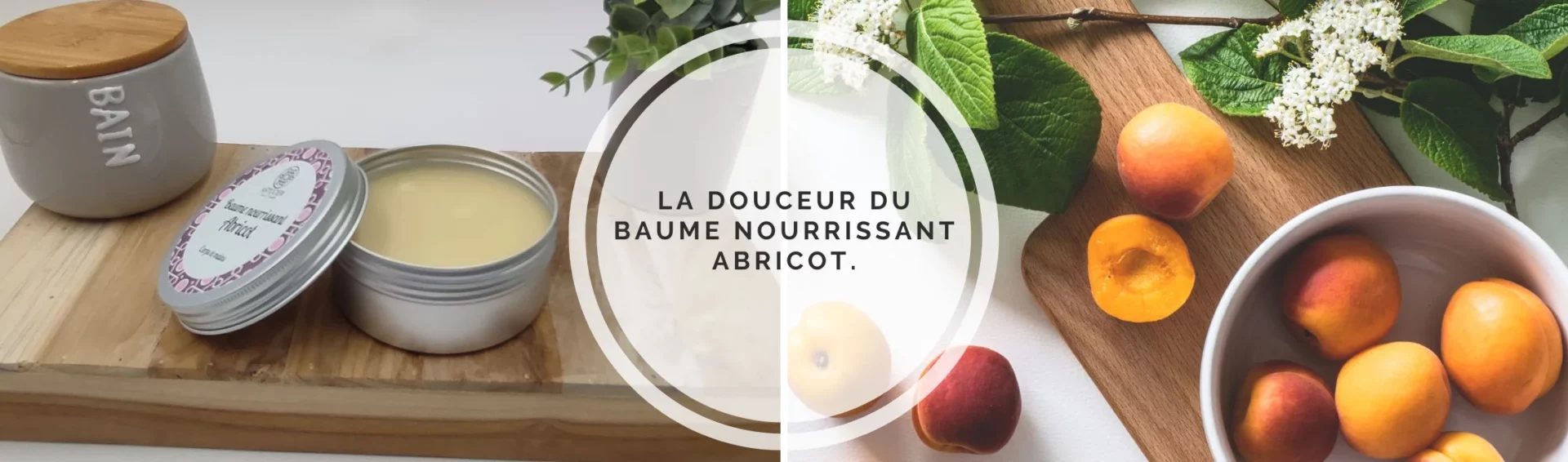 Découvrez le baume cosmétique nourrissant abricot : le naturel source d&rsquo;inspiration.