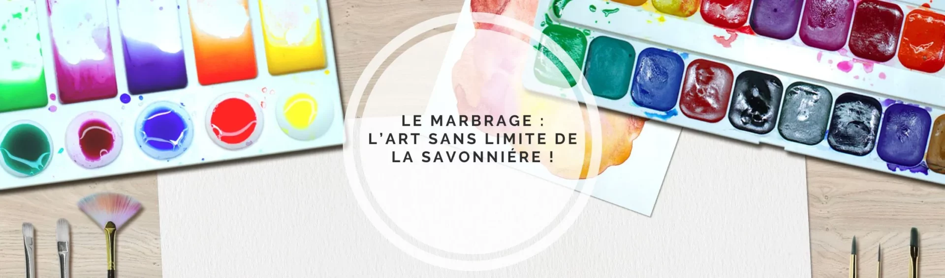 Le marbrage : la touche d&rsquo;art « no limite » du savon.