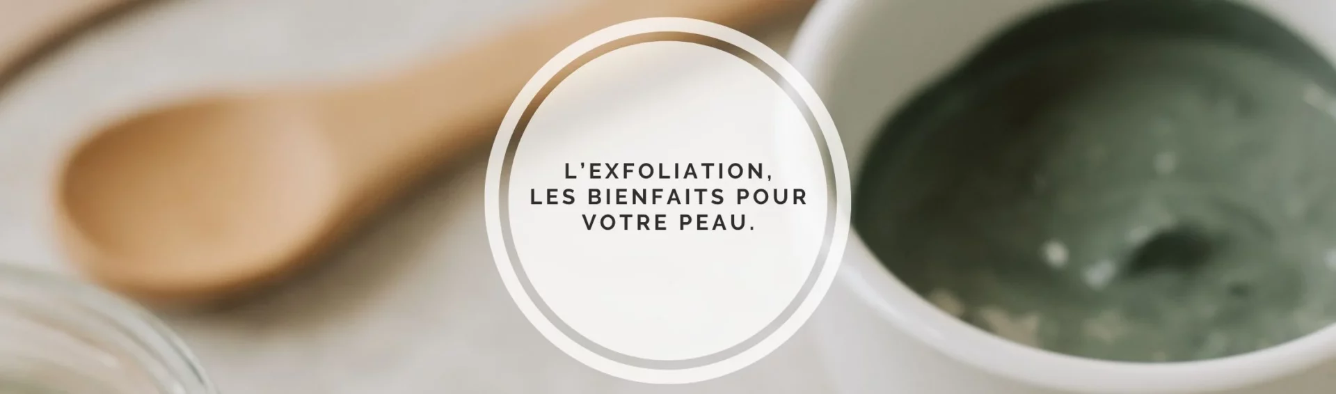 Éponge exfoliante, les bienfaits de l&rsquo;exfoliation pour une peau éclatante
