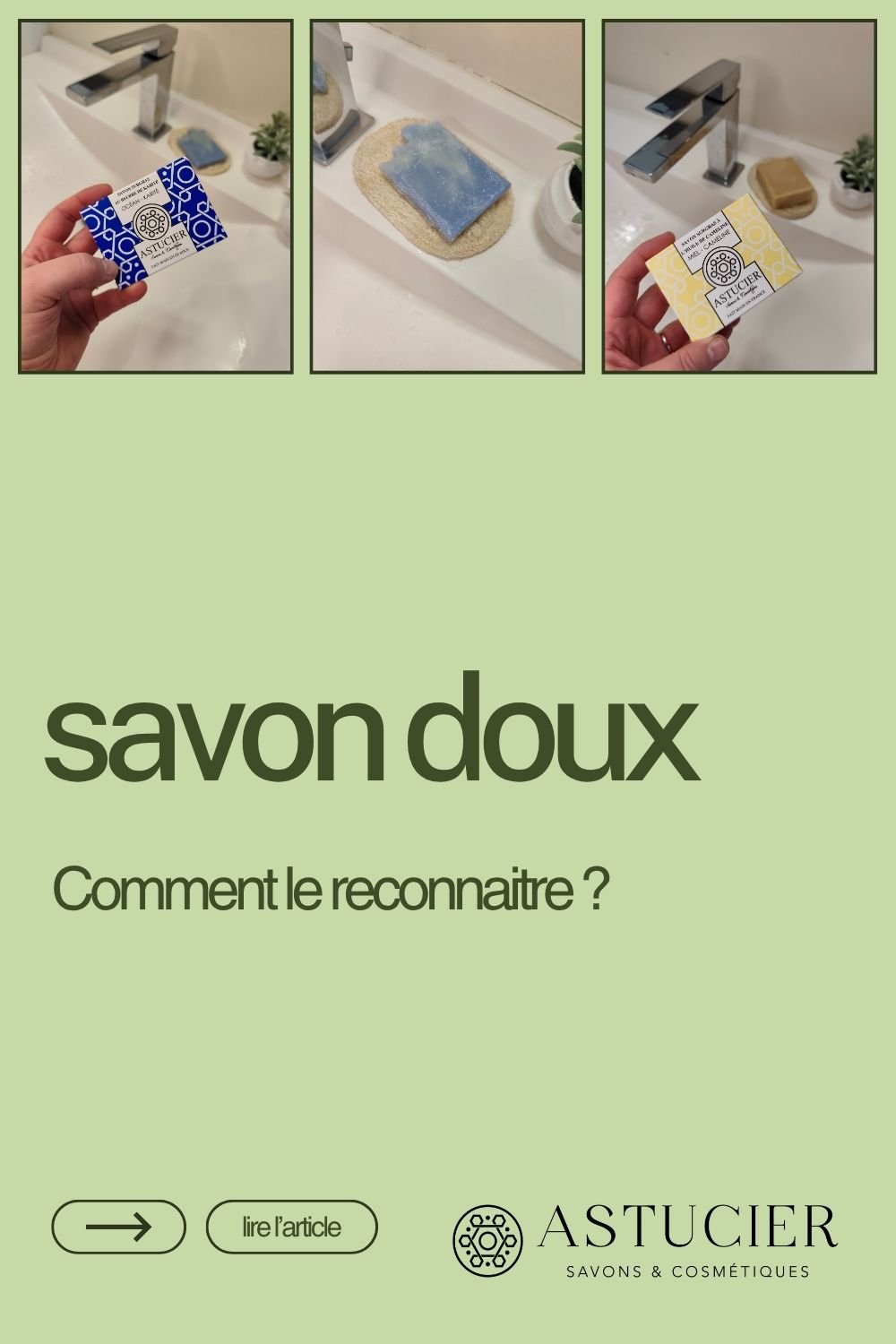 savon doux, Nettoyer sans agresser. (1)