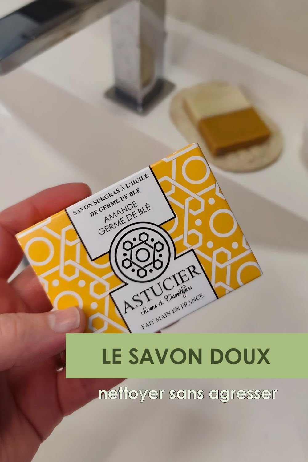 savon doux nettoyer sans agrésser